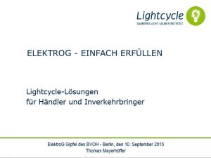 Lightcycle Retourlogistik und Service GmbH_ElektroG einfach erfüllen
